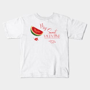 Sweet Valentine with Watermelon Kids T-Shirt